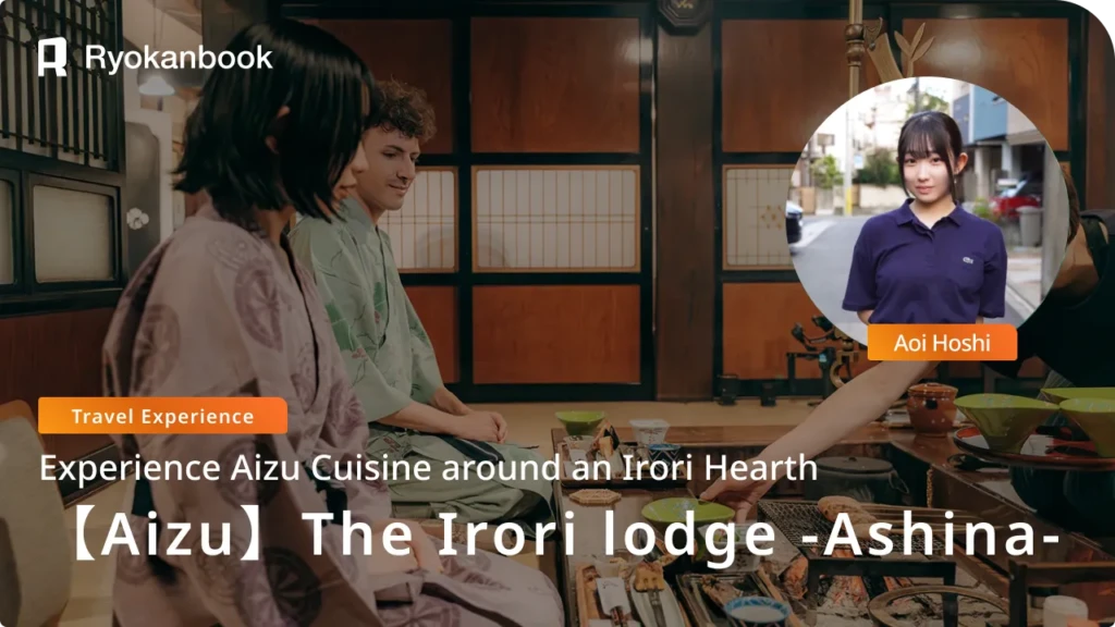 [Aizu] Higashiyama Onsen | Popular Inn Serving Aizu Ingredients over an Irori Hearth, The Irori lodge -Ashina-