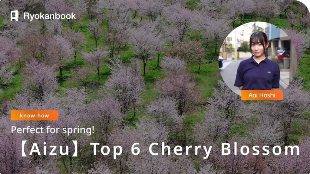 【Aizu】6 Recommended Cherry Blossom Spots to Visit in Spring