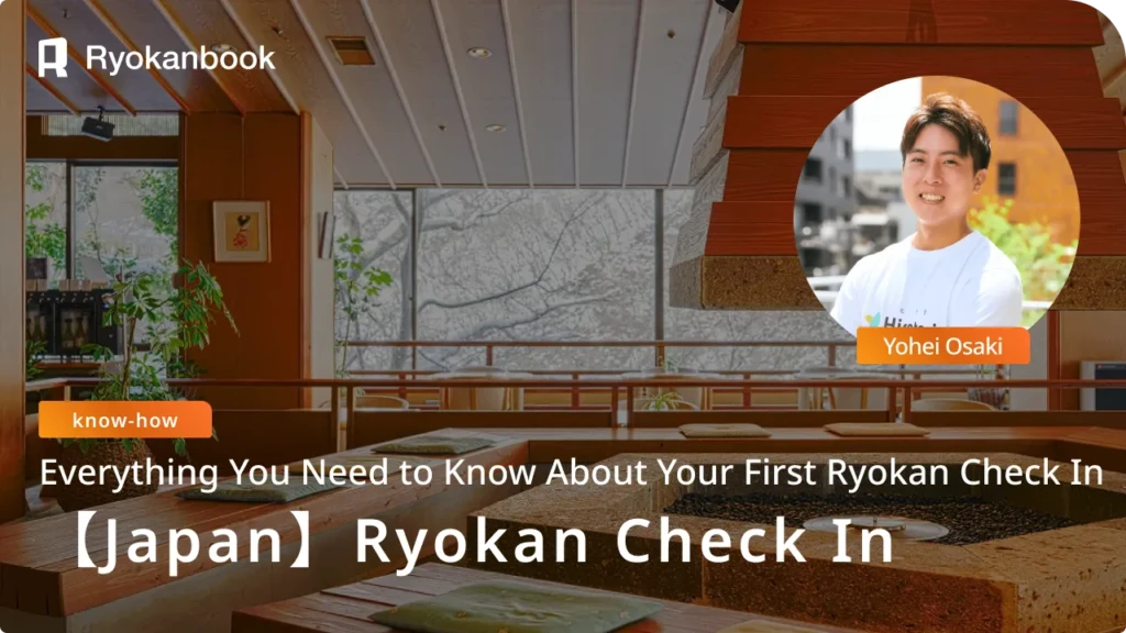 Ryokan Check In – Everything You Need to Know