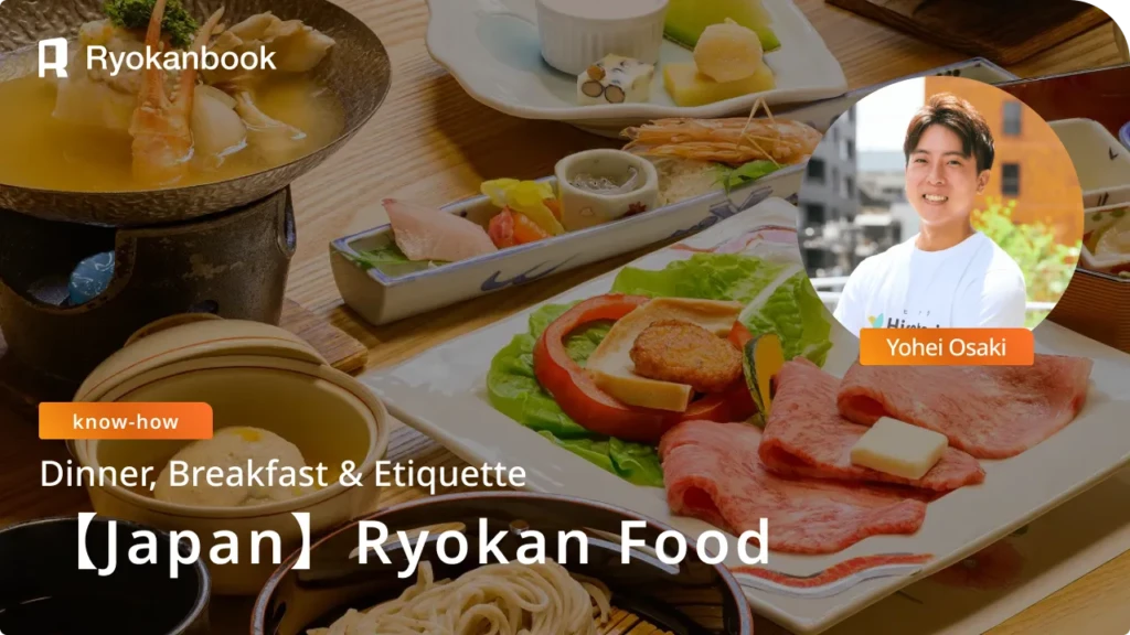 Ryokan Food Guide – Dinner and Breakfast