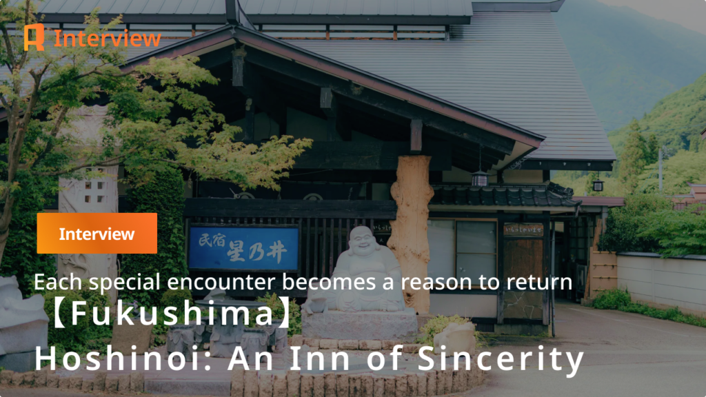 【Fukushima / Yunokami Onsen】Hoshinoi: A place worth returning to. The philosophy behind Hoshinoi and its genuine hospitality.