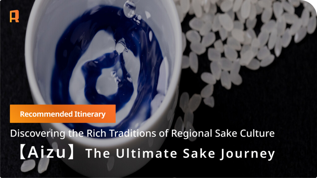The Sake & Springs of Aizu: A Premium Guide to Historic Breweries and Luxury Ryokans