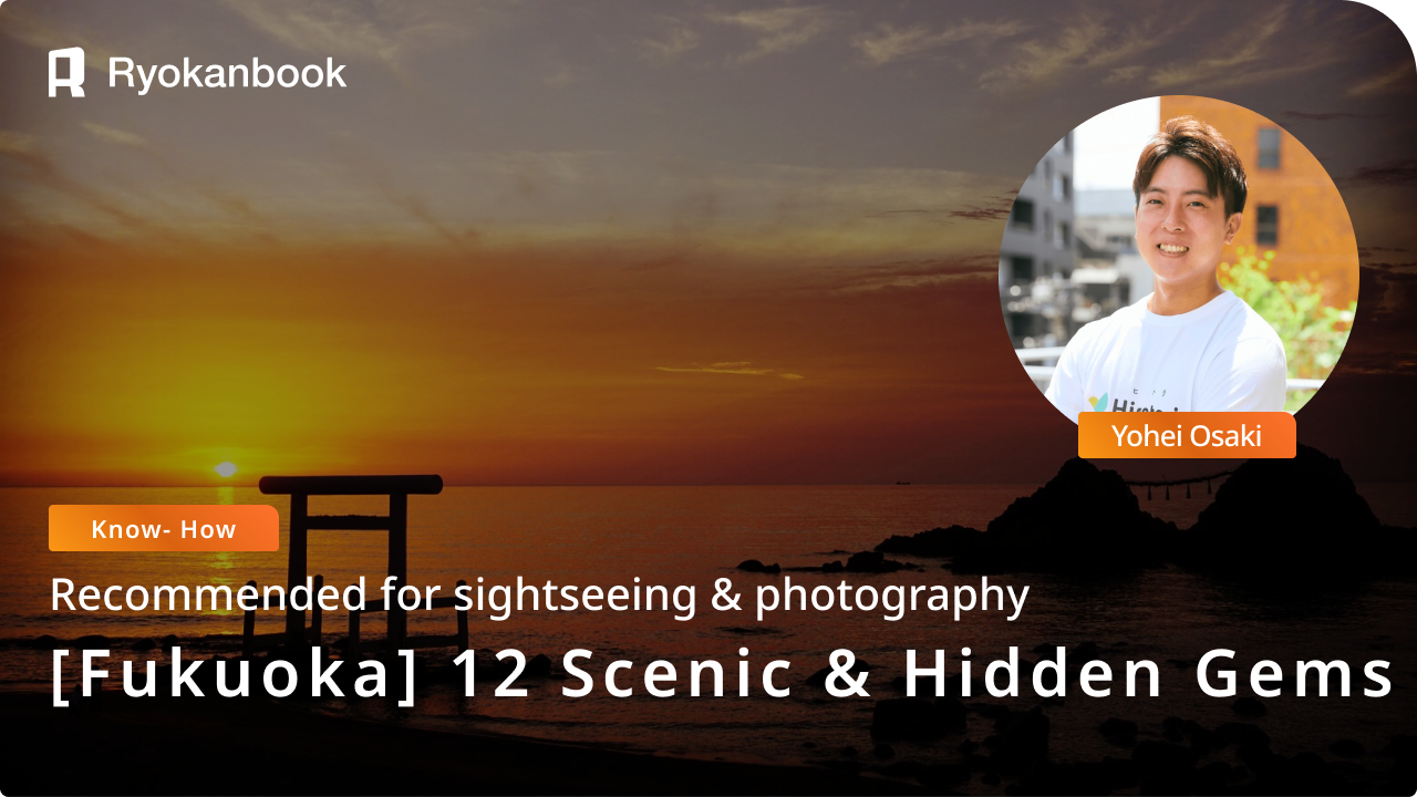 12 Scenic and Hidden Gems in Fukuoka