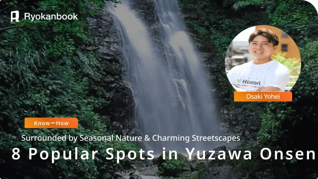 Explore Echigo-Yuzawa Onsen Town! 8 Free and Popular Spots to Visit
