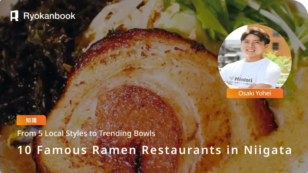 10 Must-Try Niigata Ramen Restaurants｜From the Big Five Local Styles to Trending Bowls